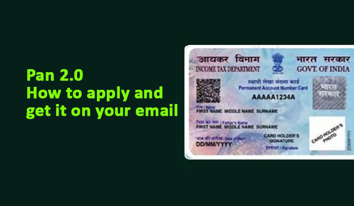 How to Apply for PAN Card and Get It Delivered to Your Email – A Complete Guide (2024)