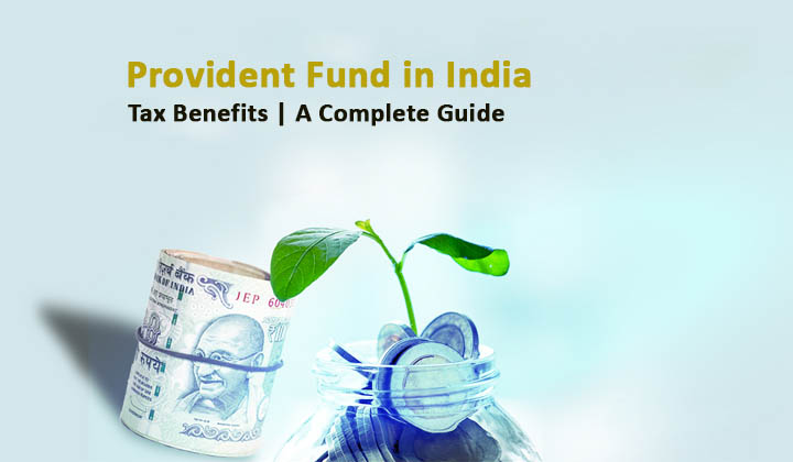 Tax Benefits of a Provident Fund in India: A Complete Guide for 2025-26