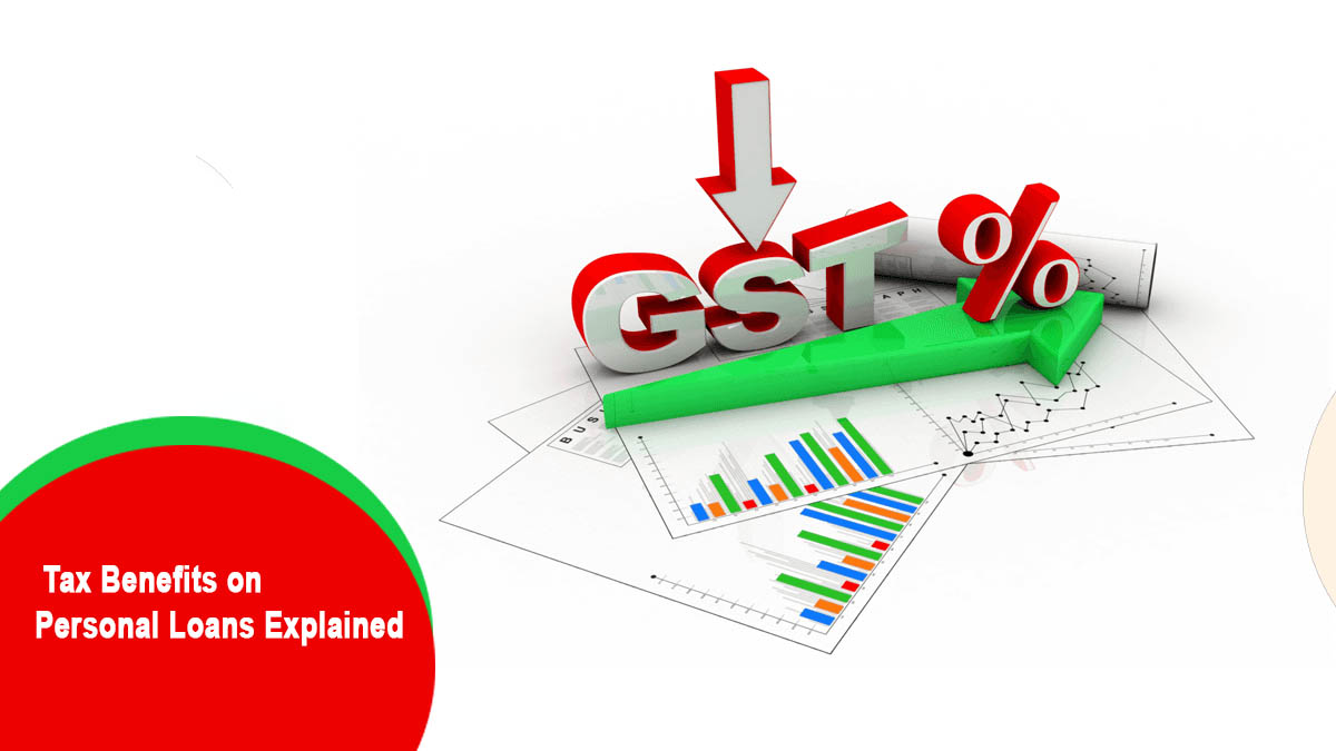 GST Changes 2025 – Tax Benefits on Personal Loans Explained
